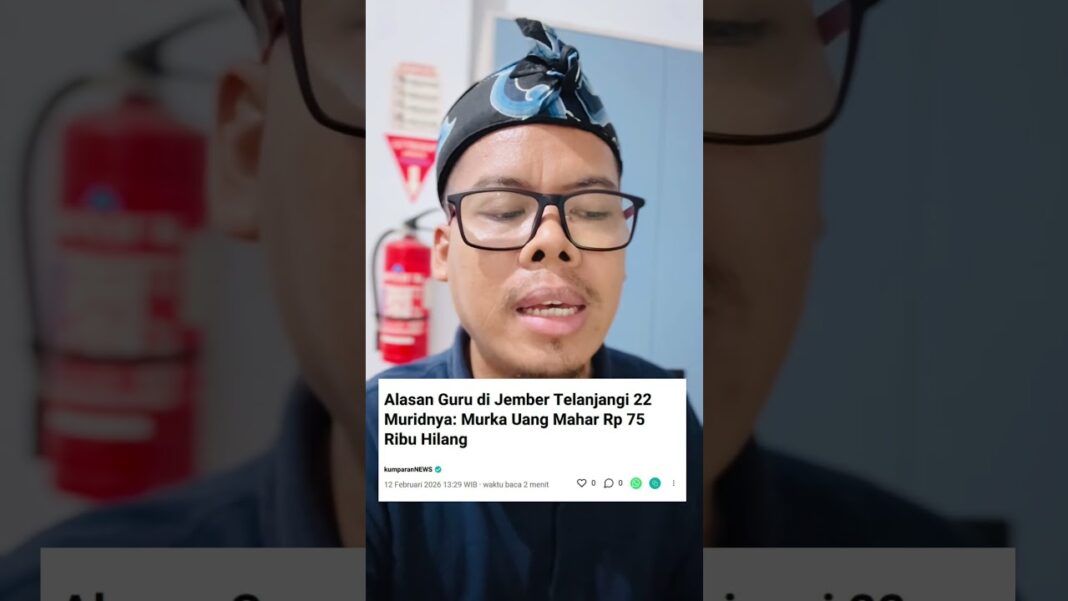 Alasan Guru di Jember Telanjangi 22 Muridnya: Murka Duit Mahar Rp 75 Ribu Hilang